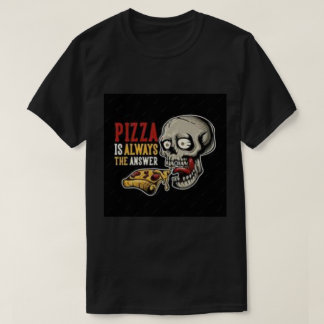 Pizza Est AllWaye La Réponse T-Shirt