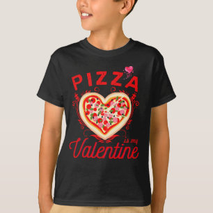 Pizza Est Mon T-shirt Saint Valentin Funny Valenti