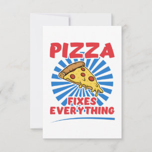 Pizza Fixes Everything - Funny Pizza Quote Design Thank You Card