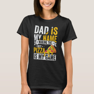 Pizza  for Dad Humor for Father's Day  1 T-Shirt