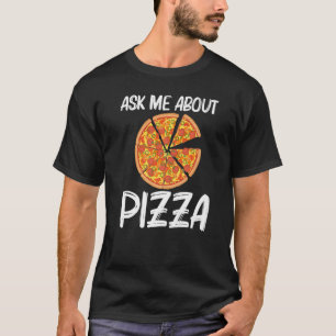 Pizza For Men Women Italian Pizza Slice Food T-Shirt