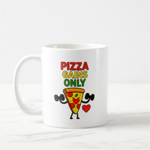 Pizza Gains Only – Humorous funny  Coffee Mug