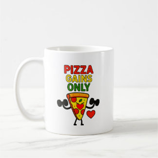 Pizza Gains Only – Humourous funny  Coffee Mug