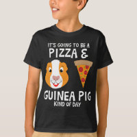 Pizza & Guinea Pig Kind Of Day-Guinea Pig Lover-Pi