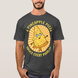 Pizza Hawaiian Pineapple Hawaii Funny Food Quotes T-Shirt