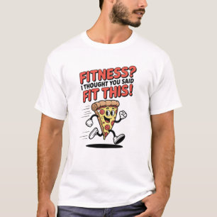 Pizza Humour Funny Food Design T-Shirt