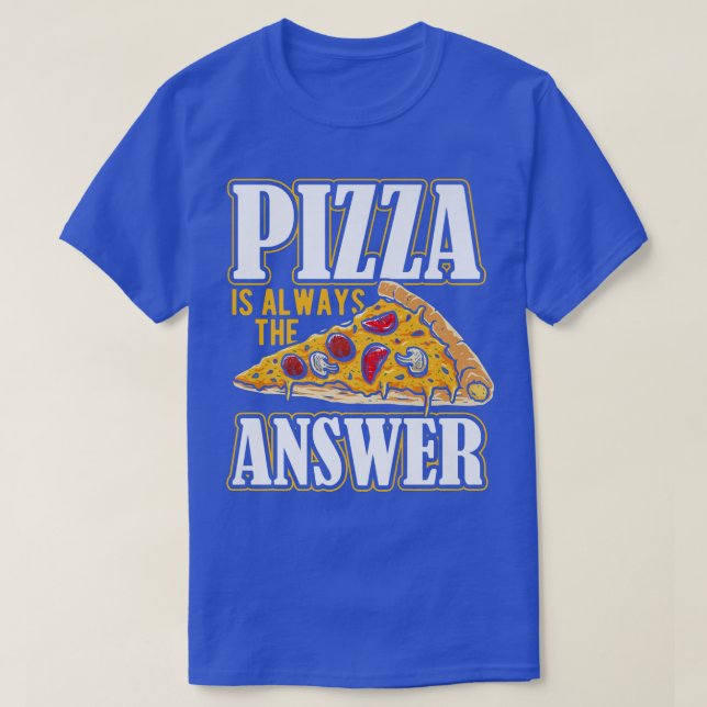 Pizza is always the answer pizza costume Premium  T-Shirt (Design Front)