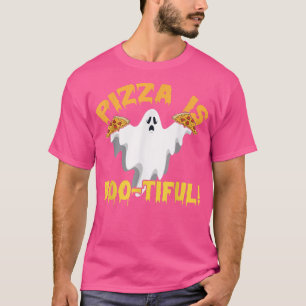 Pizza Is Bootiful Eating Pizza Italian Food Lover  T-Shirt