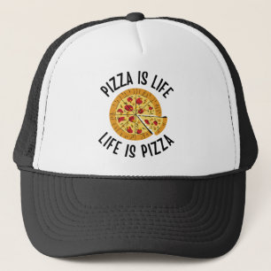 Pizza Is Life Life Is Pizza Funny Trucker Hat