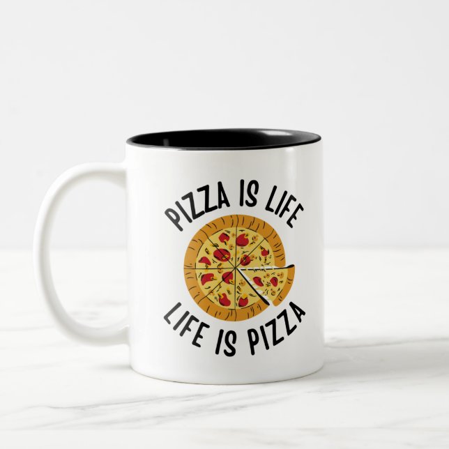Pizza Is Life Life Is Pizza Funny Two-Tone Coffee Mug (Left)