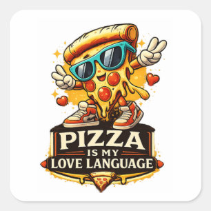 Pizza Is My Love Funny Pizza Lover Gift Square Sticker