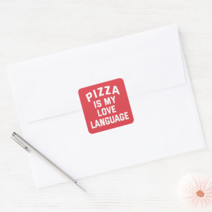 Pizza is My Love Language - Funny Pizza  Square Sticker