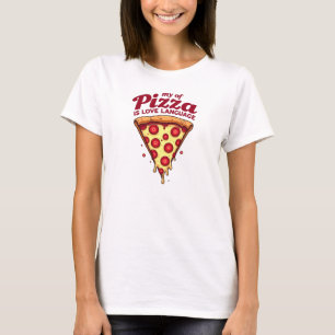 Pizza Is My Love Language T-Shirt