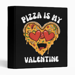 Pizza Is My Valentine Binder