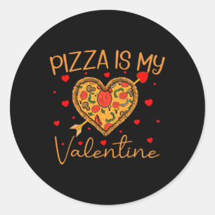 Pizza Is My Valentine Fast Food Pizza Heart Valent Classic Round Sticker