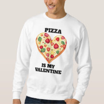Pizza Is My Valentine • Funny Editable Text