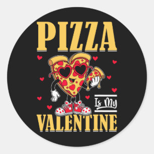 Pizza Is My Valentine Funny Valentines Day Boys Gi Classic Round Sticker