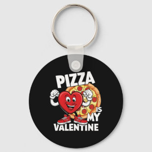 Pizza Is My Valentine Funny Valentines Day Pizza Keychain