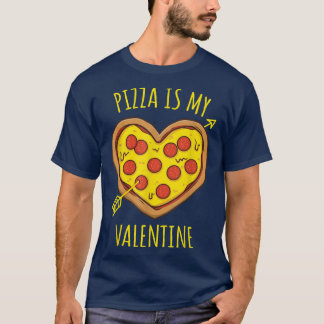 Pizza is My Valentine Funny Valentines Day Teacher T-Shirt