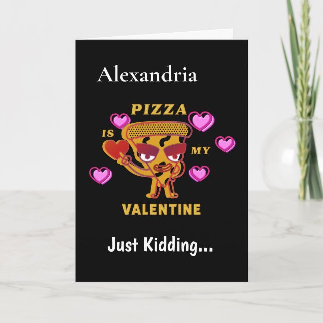 Pizza Is My Valentine Hearts Love Holiday Card (Front)