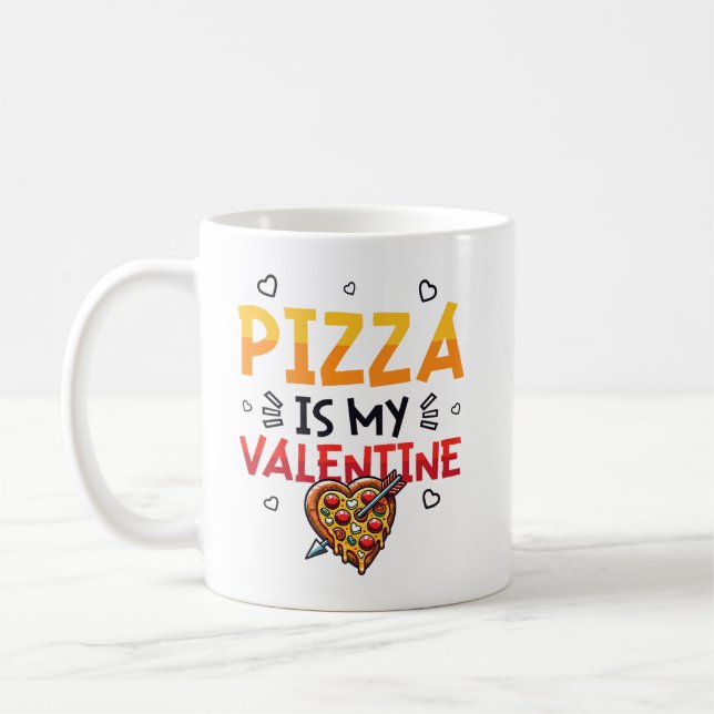 Pizza Is My Valentine Pizza Lover Premium  Coffee Mug (Left)