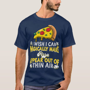 Pizza Italy Pizzeria - Magical Magic Italian Food T-Shirt