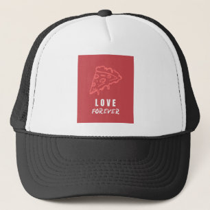 Pizza love forever trucker hat