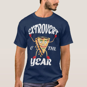 Pizza Loving Extrovert Personality Funny T-Shirt