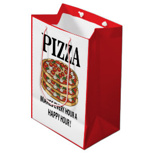 Pizza Makes Every Hour A Happy Hour Pizza Medium Gift Bag