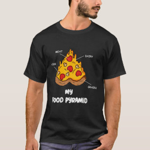 Pizza  My Nutrition Pyramid Food Pyramid T-Shirt