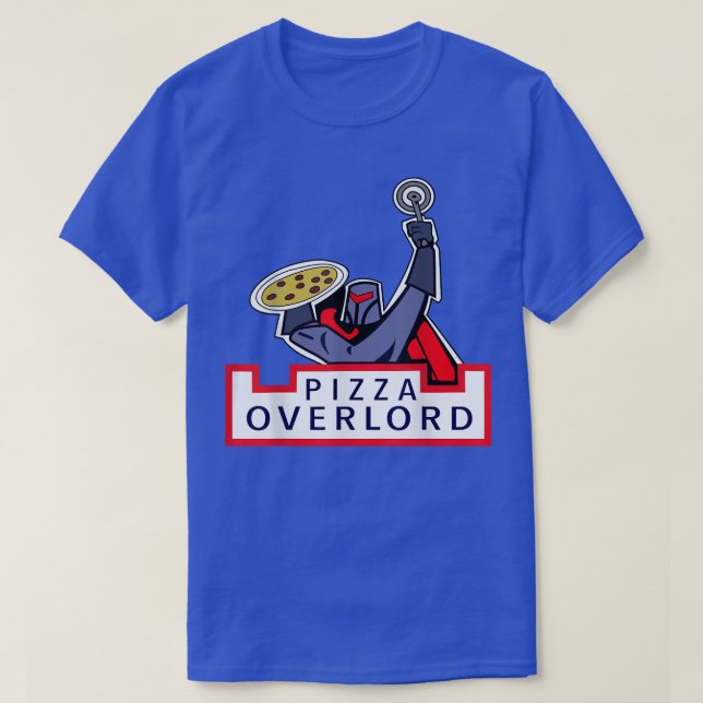 Pizza Overlords  T-Shirt (Design Front)