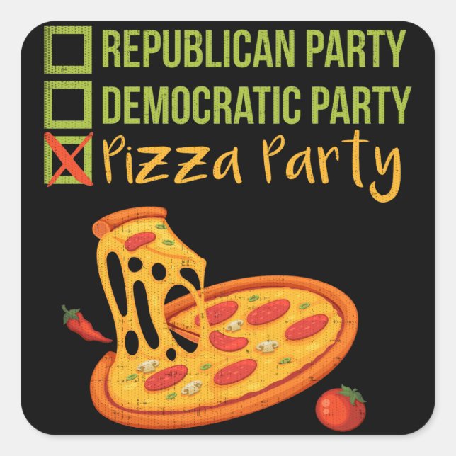 Pizza Party - Funny Novelty Voting Political Square Sticker (Front)