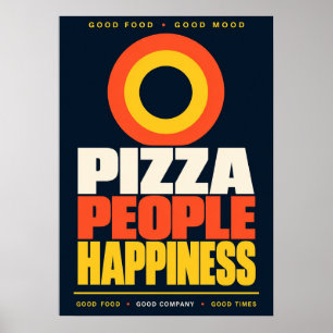 Pizza People Happiness Retro Food Typography Poste Poster