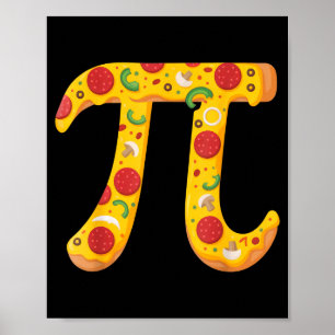 Pizza Pi For Math Lovers And Foodies Funny Party V Poster