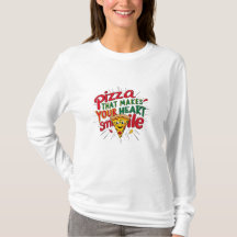 Pizza Qui Fait Votre Coeur Sourire T-shirt | Amusa
