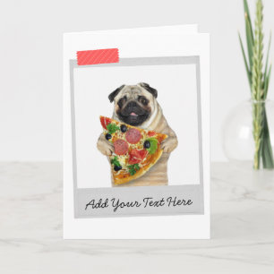 Pizza Slice Pug Dog Funny Card