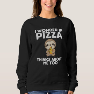Pizza Sloth Pizza Lover Funny Saying Sweatshirt