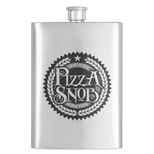 Pizza Snob - funny pizza lover Hip Flask
