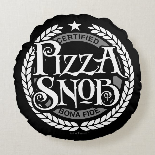 Pizza Snob - funny pizza lover Round Pillow (Front)