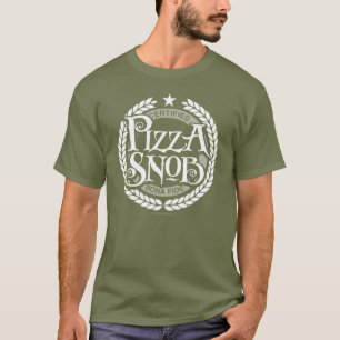 Pizza Snob - funny pizza lover T-Shirt