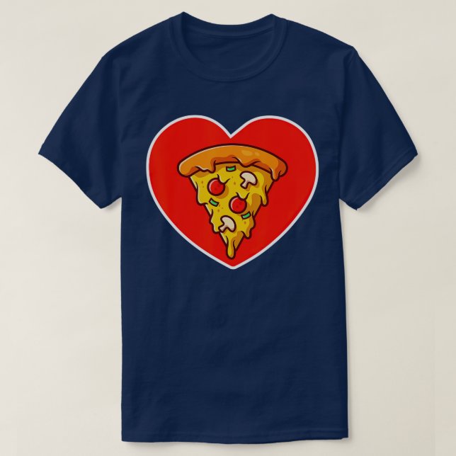 Pizza Valentine's Day Heart Cheese Tomato Funny Fo T-Shirt (Design Front)