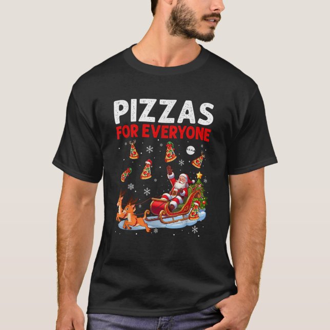 Pizzas For Everyone Christmas Santa Sleigh Reindee T-Shirt (Front)