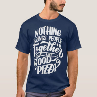 Pizzas Salami Ham Mushroom Tomato Italy Oven Pizze T-Shirt