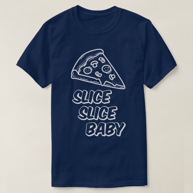 Pizzeria Slice Baby Pizza Pie  1303  T-Shirt (Design Front)