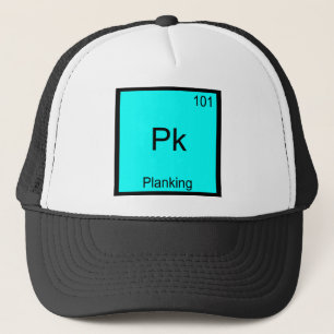 Pk - Planking Funny Element Meme Chemistry T-Shirt Trucker Hat