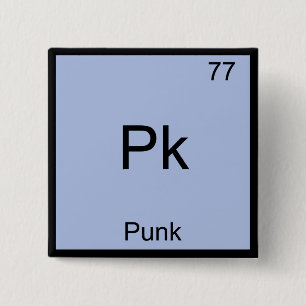 Pk - Punk Funny Chemistry Element Symbol T-Shirt 2 Inch Square Button