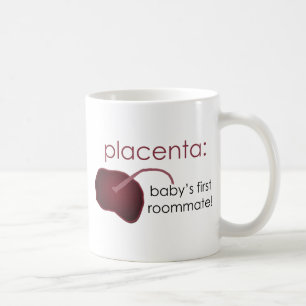 placenta, baby's first roommate coffee mug