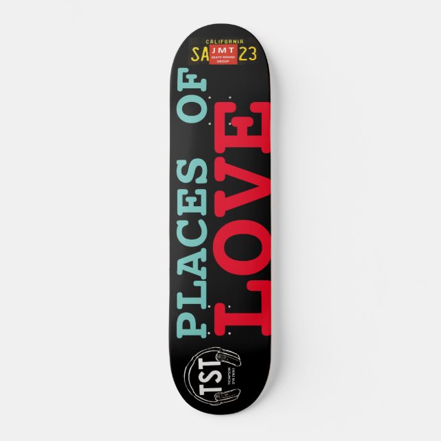 PLACES DE LOVE Skateboard (Recto)