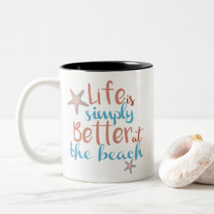Plage De Mug Life Est Tout Simplement Mieux À La P