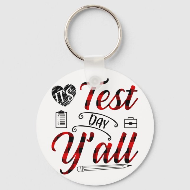 Plaid It's Test Day Yall Teacher Exam Testing  Keychain (Front)